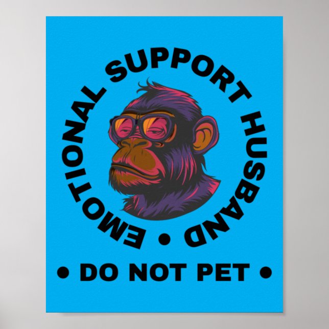 Mens Emotional Support Husband Do Not Pet Monkey Poster (Front)