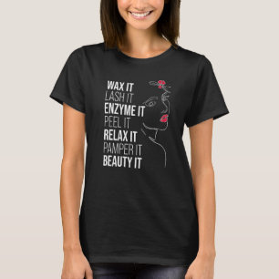 Mens Esthetician Beautician Cosmetologist Skin The T-Shirt