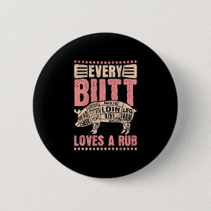 Mens every butt loves a rub bbq performance  2 inch round button