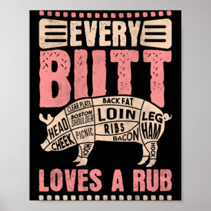 Mens every butt loves a rub bbq performance  poster