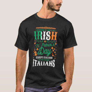 Mens Everyone Is A Little Bit Irish On St Patrick  T-Shirt