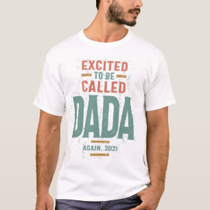 Mens Excited To Be called Dada   Dad and Grandpa T-Shirt