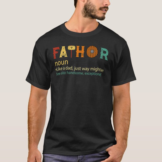 Mens Fa Thor Like Dad Just Way Mightier  Father's  T-Shirt (Front)