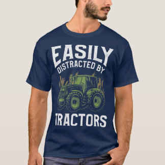 Mens Farmer Easily distracted by Tractors T-Shirt
