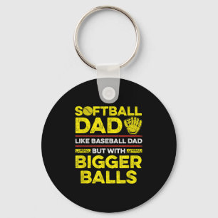 Mens Fastpitch Softball Quote For Your Softball Da Keychain