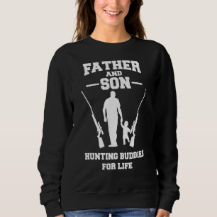 Mens Father And Son Hunting Buddies For Life Hunti Sweatshirt