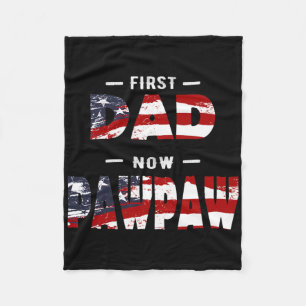 Mens Father Gift - First Dad Now Pawpaw Patriotic  Fleece Blanket
