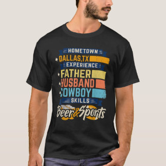 Mens Father Husband Cowboy Beer Sports Dallas TX D T-Shirt
