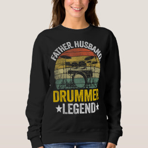 Mens Father Husband Drummer Legend Drums Vintage D Sweatshirt