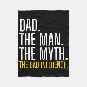 Mens Father&#; s Day Dad The Man The Myth The Bad Fleece Blanket
