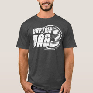Mens Fathers Day Christmas Birthday for Captain Da T-Shirt