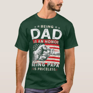 Mens Father's Day For Dad An Honour Being Papa Is T-Shirt