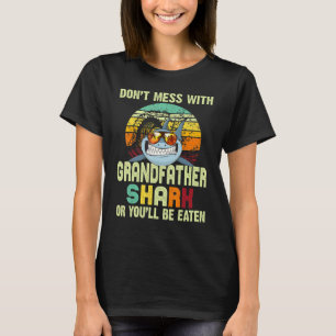 Mens Fathers Day For Papa Dont Mess With Grandfa T-Shirt