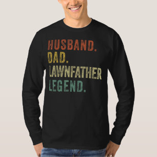 Mens Fathers Day Garden  Husband Lawn Mowing Dad L T-Shirt