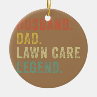 Mens Fathers Day Gardening Gift Funny Lawn Care Ceramic Ornament