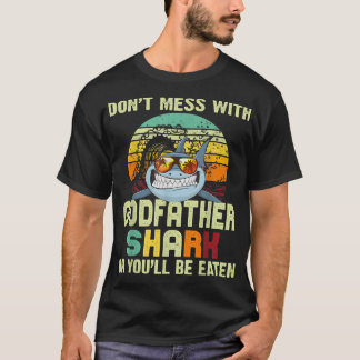 Mens Fathers Day Gift For PapaDont Mess With Godfa T-Shirt