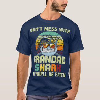 Mens Fathers Day Gift For PapaDont Mess With Grand T-Shirt