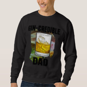 Mens Fathers Day Gin Credibile Dad Drink Sweatshirt