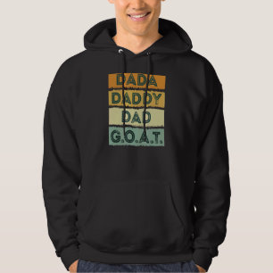 Mens Father's Day Greatest Dada Daddy Dad G O A T  Hoodie