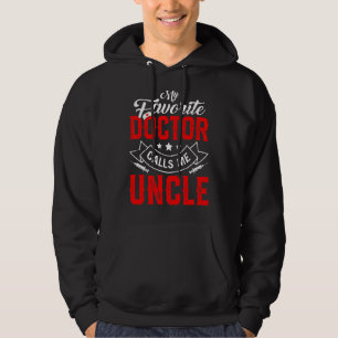 Mens Father's Day My Favourite Doctor Calls Me Unc Hoodie