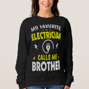 Mens Father's Day My Favourite Electrician Calls M Sweatshirt