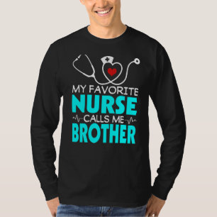 Mens Father's Day My Favourite Nurse Calls Me Brot T-Shirt