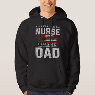 Mens Fathers Day My Favourite Nurse Calls Me Dad F Hoodie