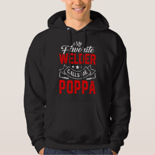 Mens Father's Day My Favourite Welder Calls Me Pop Hoodie