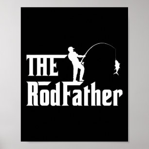 Men's Fathers Day Rod Father Fishing Funny Fathers Poster