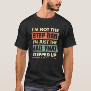 Mens Fathers Day Step Dad From Daughter Son Wife   T-Shirt