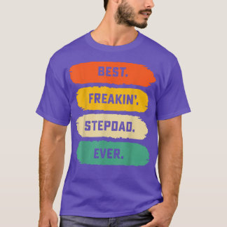 Mens Fathers Day Tee From Family  Best Freakin Ste