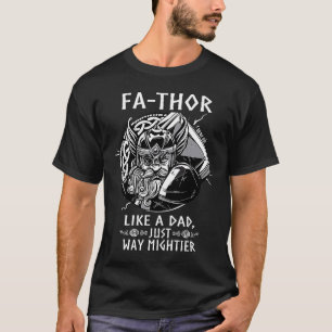Mens Fathor  Like A Dad Just Way Mightier Father's T-Shirt