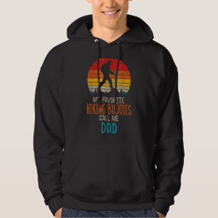 Mens Favourite Hiking Buddies Call Me Dad Hiker Da Hoodie