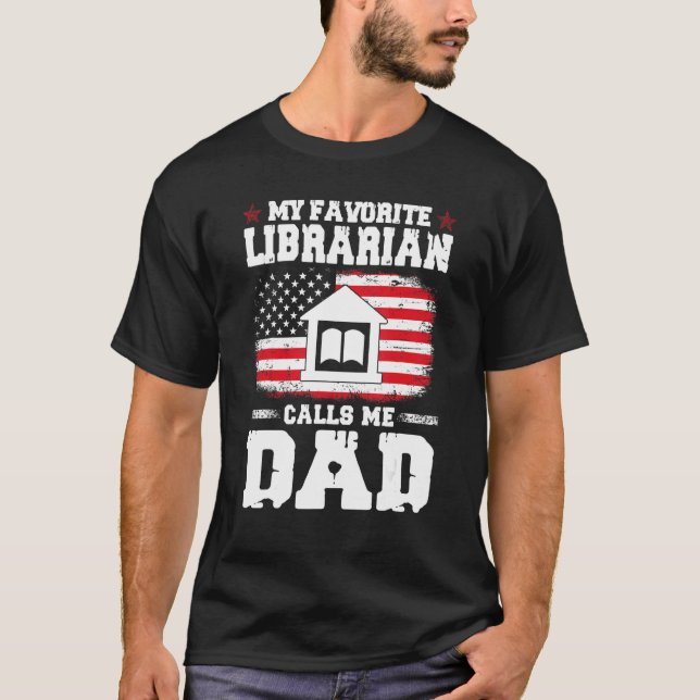 Mens Favourite Librarian Calls Me Dad Amazing Fath T-Shirt (Front)