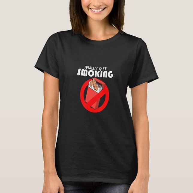 Mens Finally Quit Smoking  Non Smoker Nicotine Awa T-Shirt (Front)