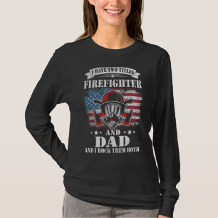 Mens Firefighter American Flag  Dad Papa Pappy Fat T-Shirt