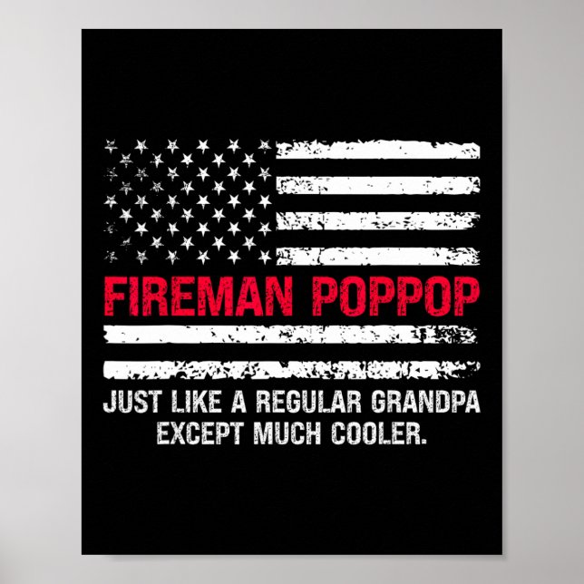 Mens Fireman Pop Pop Usa Flag Proud Firefighter Gr Poster (Front)