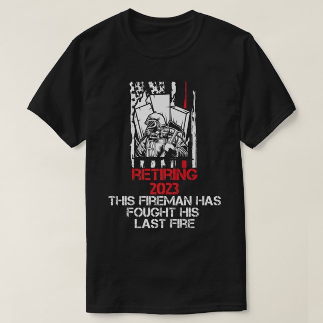 Mens Fireman Retiring 2023 Firefighter Retirement  T-Shirt (Design Front)