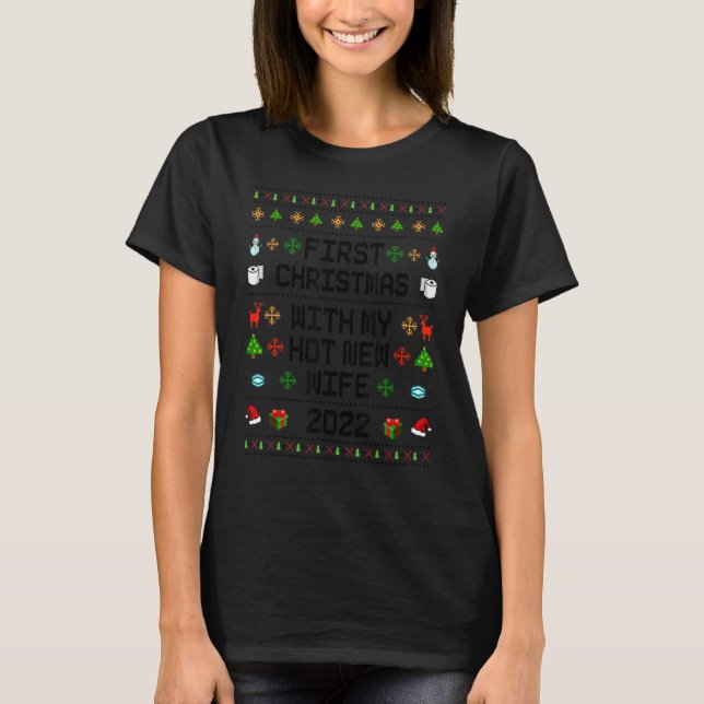 Mens First Christmas With My Hot New Wife 2022   U T-Shirt (Front)