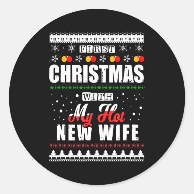 Mens First Christmas With My Hot New Wife Xmas New Classic Round Sticker (Front)