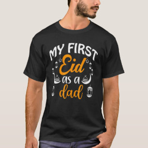 Mens First Eid As Dad Happy Eid Al Fitr Al Adha Mu T-Shirt