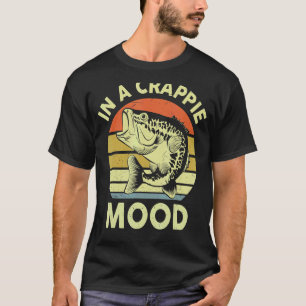 Mens Fishing  In A Crappie Mood Fly Fish Papa  Bas T-Shirt