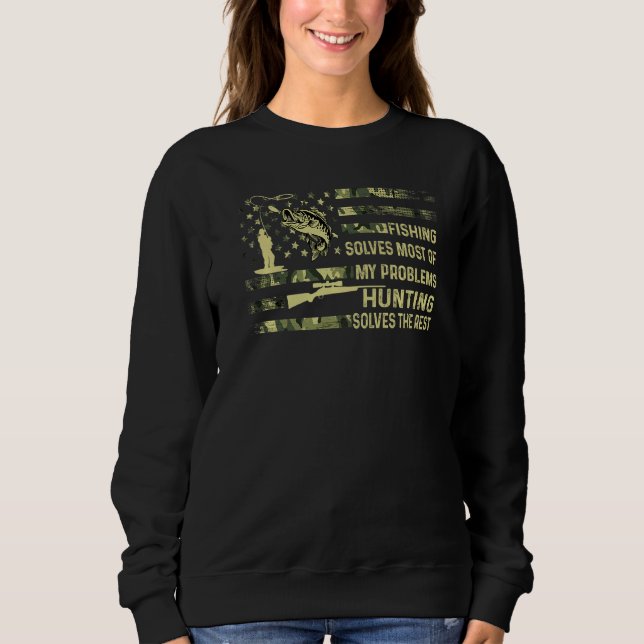 Mens Fishing Solves Most Of My Problems Hunting So Sweatshirt (Front)