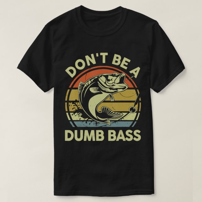 Mens Fishing TShirt Ne Pas Être Une Basse Basse Po (Design devant)
