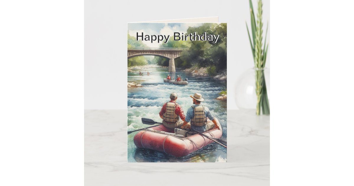 Mens Float on River Happy Birthday Card | Zazzle