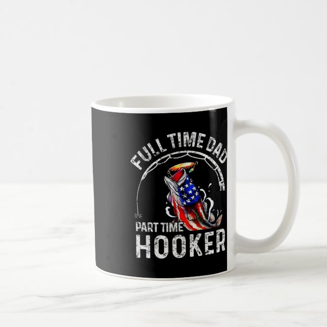 Mens Full Time Dad Part Time Funny Fishing Dad  Coffee Mug (Right)