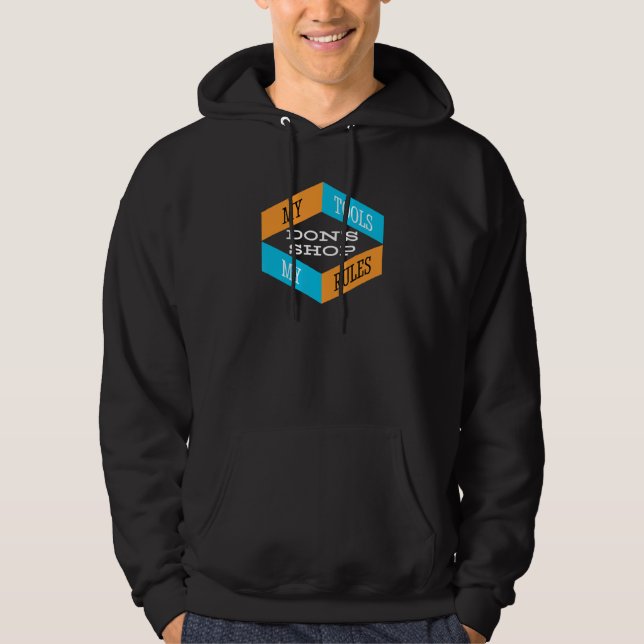 Mens Fun Don's Shop My Tools My Rules Woodshop Wor Hoodie (Front)