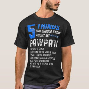 Mens Funny 5 Things Grandpa Pawpaw Father Day 1 T-Shirt