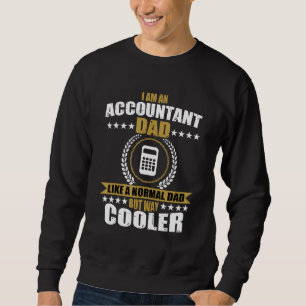 Mens Funny Accountant Dad Saying CPA Tax Accountin Sweatshirt