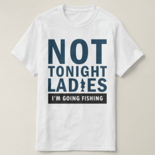 Men's Funny and Sarcastic Fishing Shirt